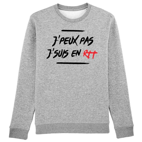 Sweat Adulte J’peux pas j’suis en RTT