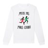 Sweat Adulte J’peux pas j’vais courir