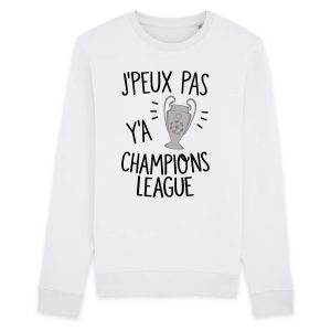 Sweat Adulte J’peux pas y’a champions league