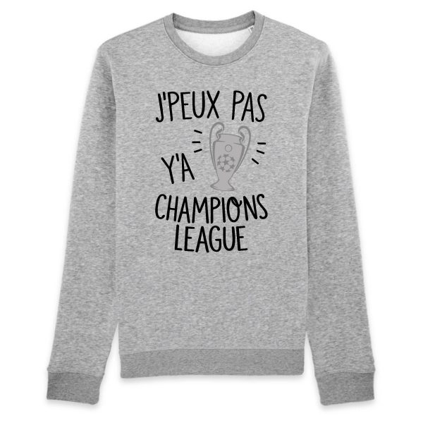 Sweat Adulte J’peux pas y’a champions league