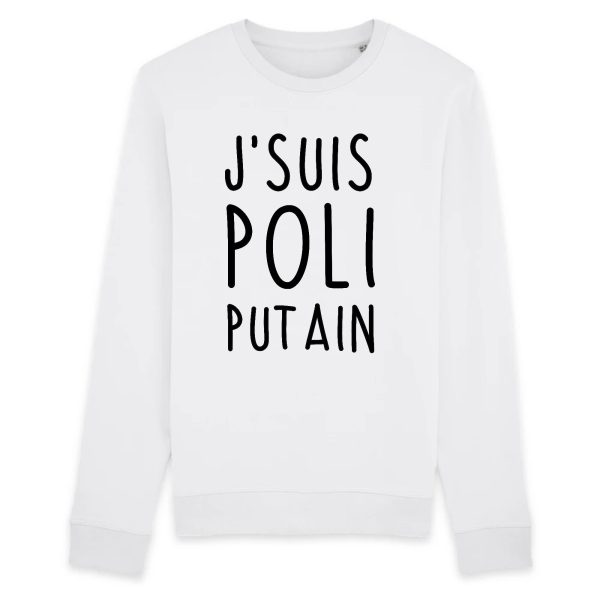 Sweat Adulte J’suis poli putain