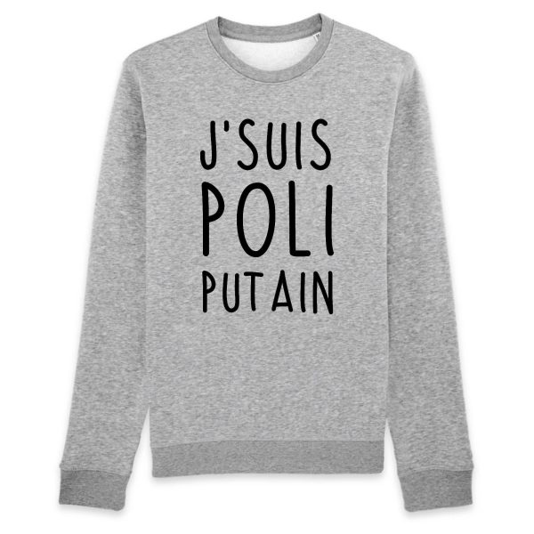 Sweat Adulte J’suis poli putain