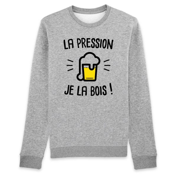 Sweat Adulte La pression je la bois