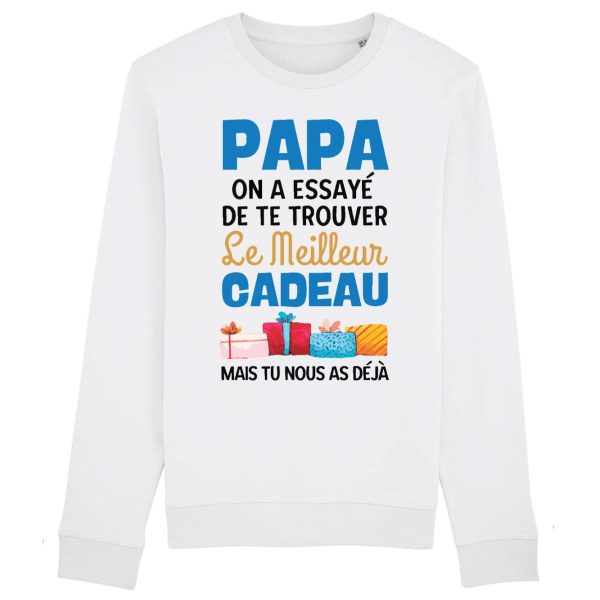 Sweat Adulte Le meilleur cadeau pour papa