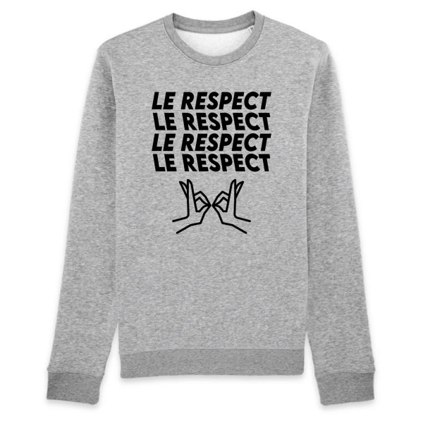 Sweat Adulte Le respect