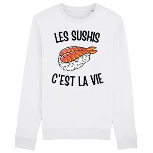 Sweat Adulte Les sushis c’est la vie Sweat Adulte Les sushis c’est la vie