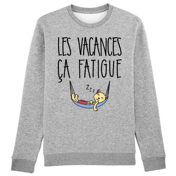 Sweat Adulte Les vacances ca fatigue