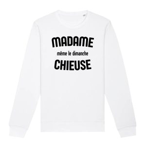 Sweat Adulte Madame chieuse Sweat Adulte Madame chieuse