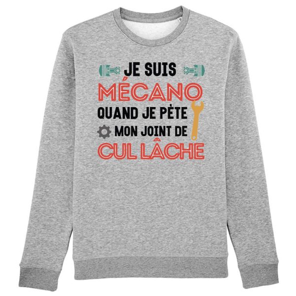 Sweat Adulte Mecano mon joint de cul lache