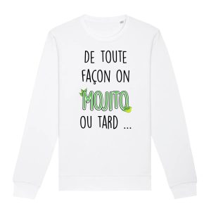 Sweat Adulte Mojito ou tard Sweat Adulte Mojito ou tard