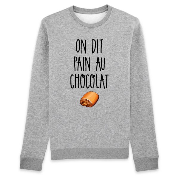 Sweat Adulte On dit pain au chocolat