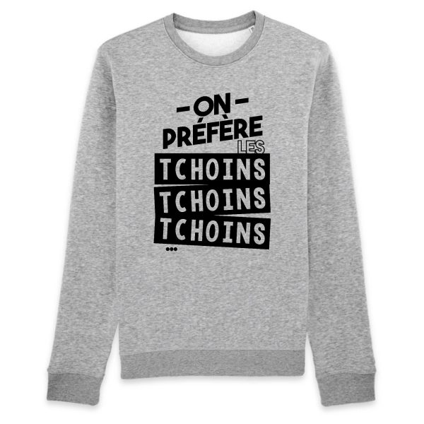 Sweat Adulte On prefere les tchoins