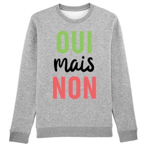 Sweat Adulte Oui mais non