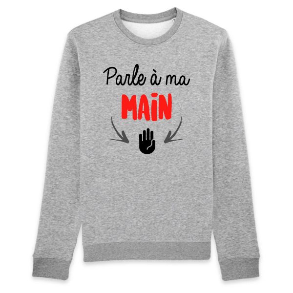 Sweat Adulte Parle a ma main