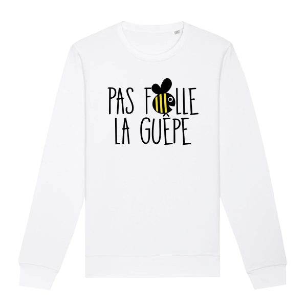 Sweat Adulte Pas folle la guepe