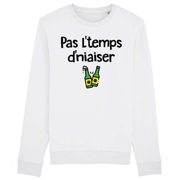 Sweat Adulte Pas l’temps d’niaiser