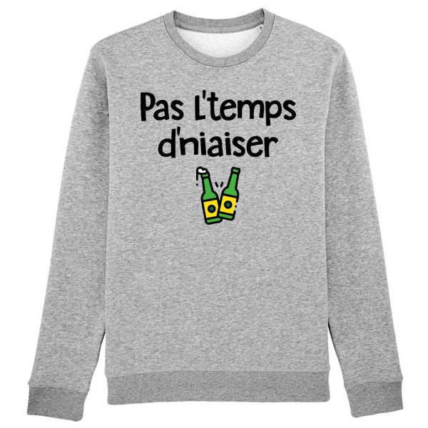 Sweat Adulte Pas l’temps d’niaiser