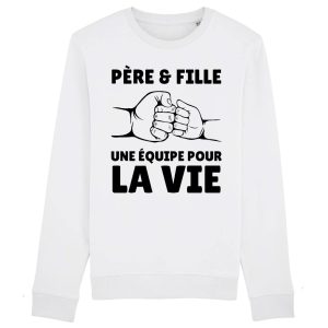 Sweat Adulte Pere et fille une equipe pour la vie Sweat Adulte Pere et fille une equipe pour la vie