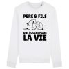 Sweat Adulte Pere et fils une equipe pour la vie