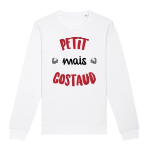 Sweat Adulte Petit mais costaud Sweat Adulte Petit mais costaud
