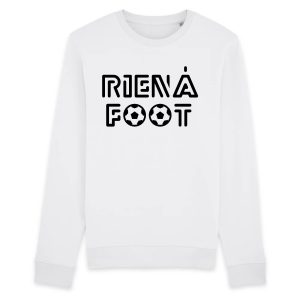 Sweat Adulte Rien a foot