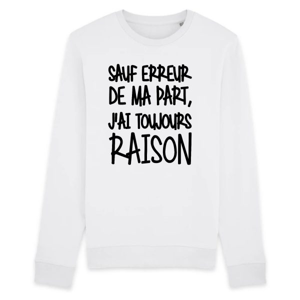 Sweat Adulte Sauf erreur j’ai raison