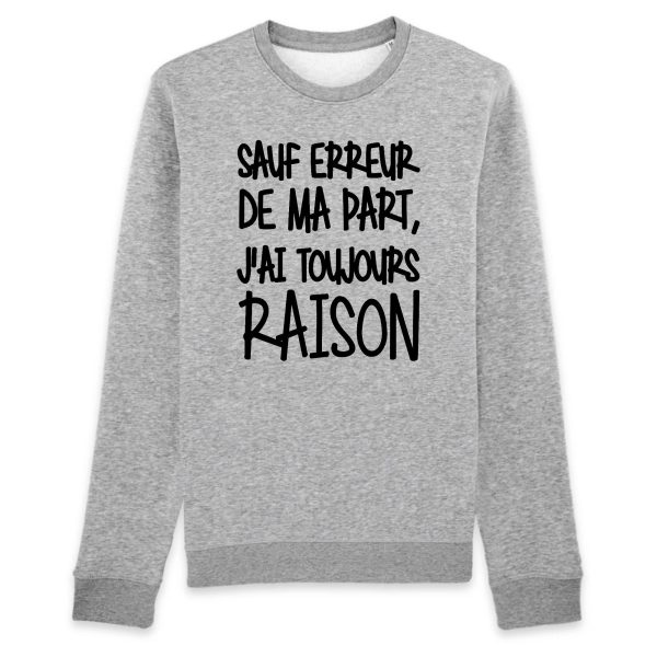 Sweat Adulte Sauf erreur j’ai raison