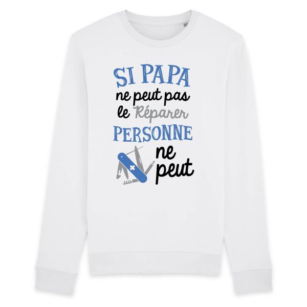 Sweat Adulte Si papa ne peut pas pas le reparer