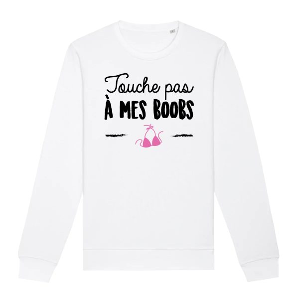 Sweat Adulte Touche pas a mes boobs