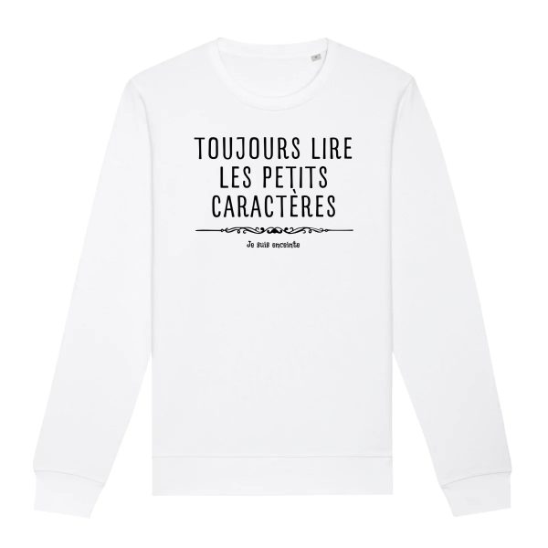 Sweat Adulte Toujours lire les petits caracteres car je suis enceinte