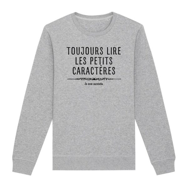 Sweat Adulte Toujours lire les petits caracteres car je suis enceinte