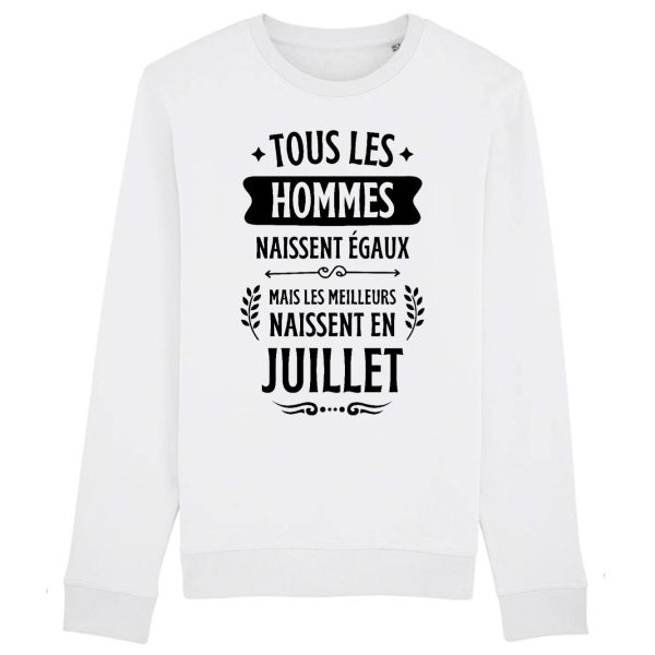 Sweat Adulte Tous les hommes naissent egaux les meilleurs en juillet