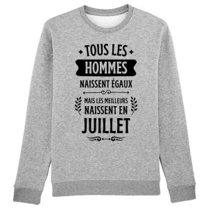 Sweat Adulte Tous les hommes naissent egaux les meilleurs en juillet