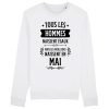 Sweat Adulte Tous les hommes naissent egaux les meilleurs en mai