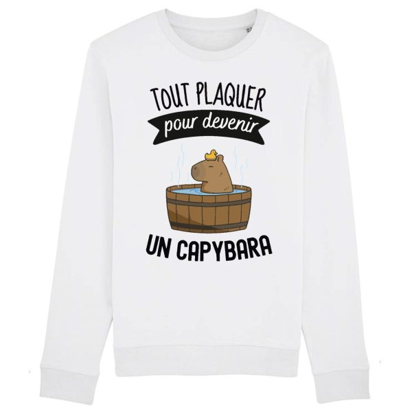 Sweat Adulte Tout plaquer pour devenir un capybara