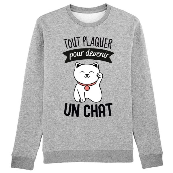 Sweat Adulte Tout plaquer pour devenir un chat