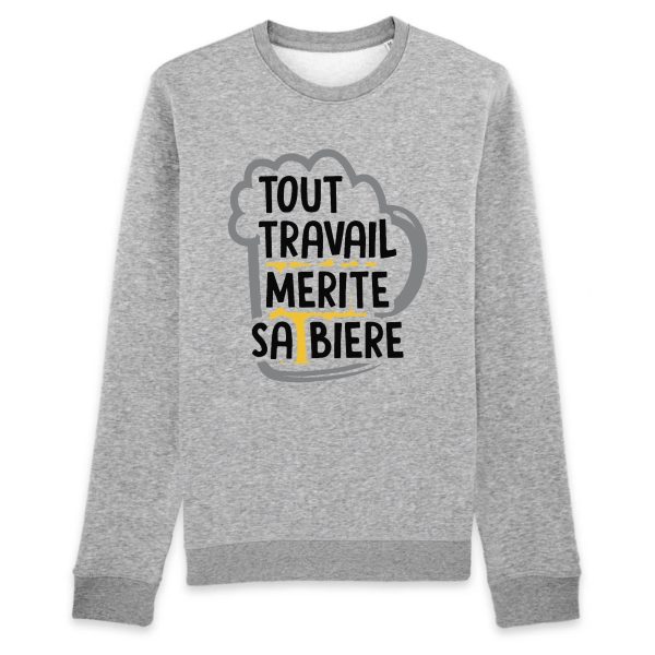 Sweat Adulte Tout travail merite sa biere