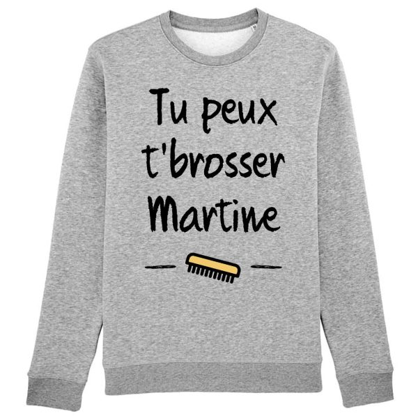 Sweat Adulte Tu peux te brosser Martine