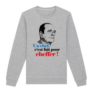Sweat Adulte Un chef c&rsquo;est fait pour cheffer