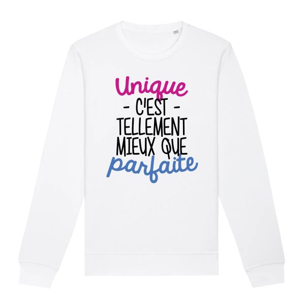 Sweat Adulte Unique c’est tellement mieux que parfaite