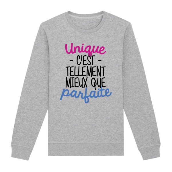 Sweat Adulte Unique c’est tellement mieux que parfaite