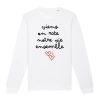 Sweat Adulte Viens on rate notre vie ensemble