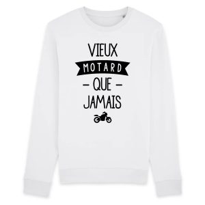 Sweat Adulte Vieux motard que jamais