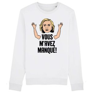 Sweat Adulte Vous m&rsquo;avez manque