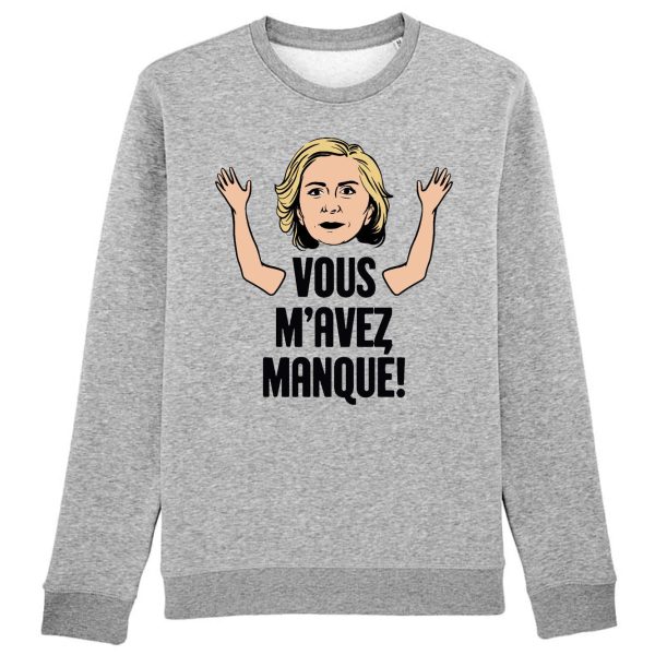 Sweat Adulte Vous m’avez manque