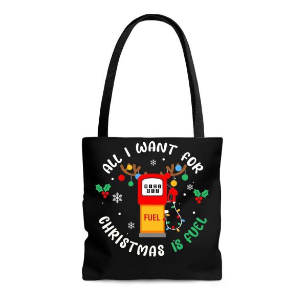 All I Want For Christmas Is Fuel Gas Reindeer Tote Bag