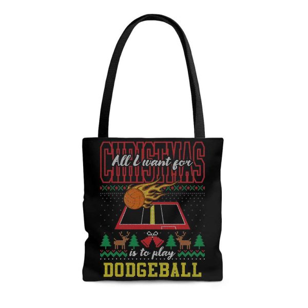 All I Want For Christmas Is To Play Dodgeball Ugly Sweater Tote Bag