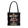 Be Merry Be Jolly Be Kind Christmas Tote Bag