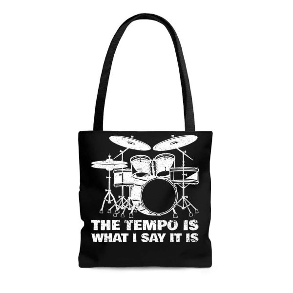 Best Drum The Tempo Is What I Say It Is Tote Bag