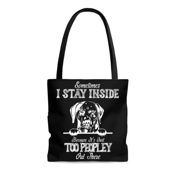 Sometimes I Stay Inside Because It’s Too Peopley Out There Tote Bag